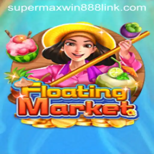 Exploring the Thrilling World of FloatingMarket: A SUPERMAXWIN888 Experience