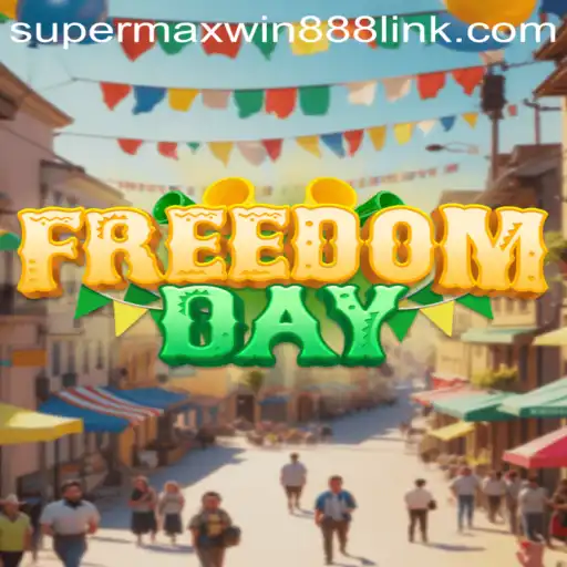 Explore FreedomDay: Unlocking Unlimited Adventure with SUPERMAXWIN888