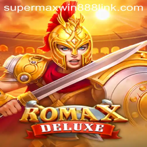 Explore RomaXDeluxe with SUPERMAXWIN888: A Captivating Gaming Experience