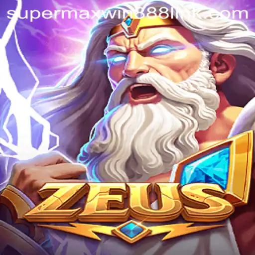 Exploring 'Zeus' and the Thrill of SUPERMAXWIN888